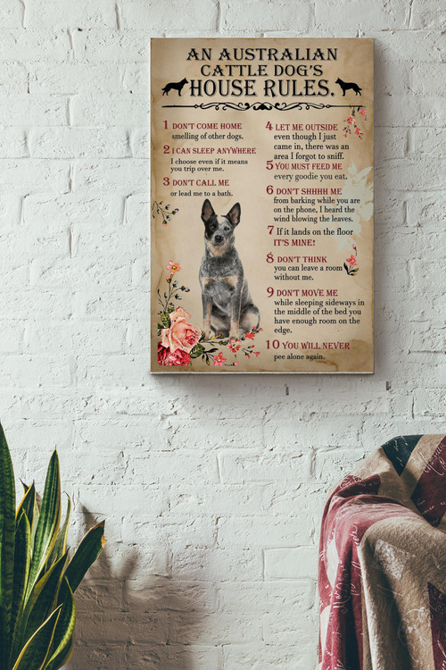 Australian Cattle Dogs House Rules Poster - Animal Wall Art - Gift For Dog Lover Dog Mom Dog Dad Animal Lover House Rules Canvas Gallery Painting Wrapped Canvas Framed Gift Idea Framed Prints, Canvas Paintings