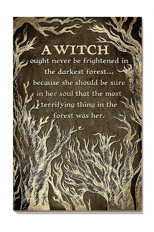 A Witch Ought Never Be Frightened In The Darkest Forest Magic Wall Art For Witch Lover Halloween Canvas Gallery Painting Wrapped Canvas Framed Gift Idea Framed Prints, Canvas Paintings