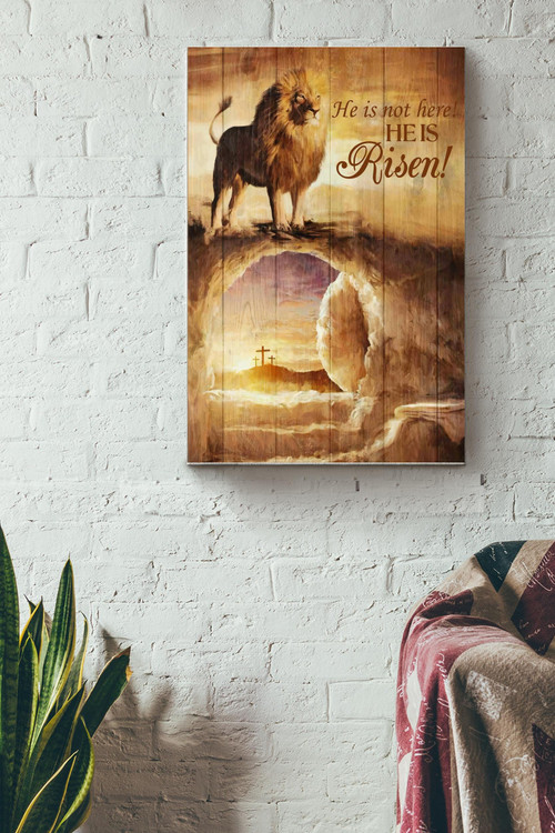 He Is Not Here He Is Risen Poster - Animal Wall Art - Gift For Lion Lover, Home Decor Canvas Gallery Painting Wrapped Canvas Framed Gift Idea Framed Prints, Canvas Paintings