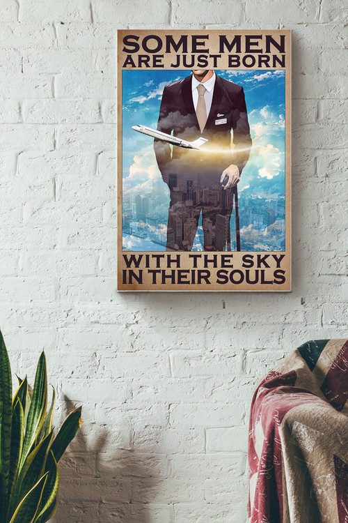 Some Men Are Just Born With The Sky In Their Souls Business Poster Canvas Gallery Painting Wrapped Canvas Framed Gift Idea