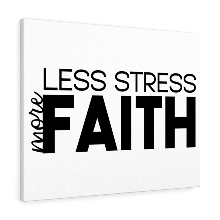 Scripture Canvas More Faith Less Stress Christian Meaningful Framed Prints, Canvas Paintings Wrapped Canvas 8x10