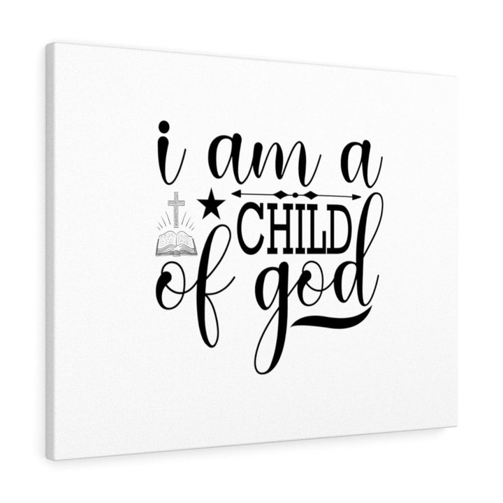 Scripture Canvas I Am A Child Of God Christian Bible Verse Meaningful Framed Prints, Canvas Paintings Wrapped Canvas 8x10