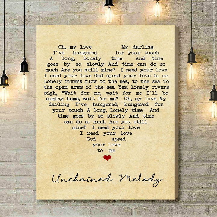 Unchained Melody The Righteous Brothers Vintage Heart Quote Song Lyric Art Print - Canvas Print Wall Art Home Decor