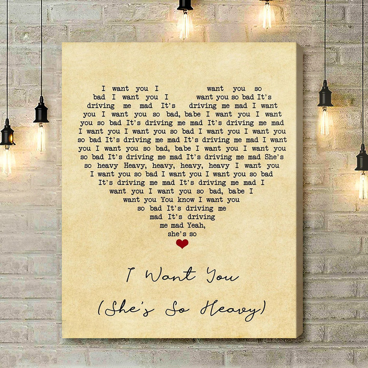 The Beatles I Want You (She's So Heavy) Vintage Heart Song Lyric Music Art Print - Canvas Print Wall Art Home Decor