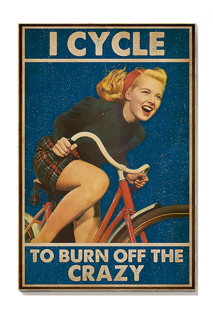 I Cycle To Burn Off The Crazy Girl With Bicycle Wall Art Aeticon
