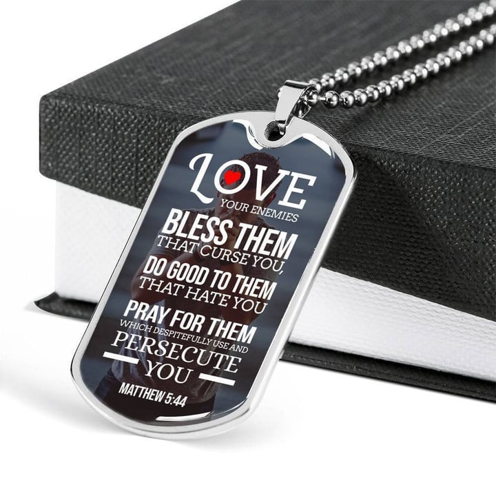 Love Your Enemies And Pray For Everyone Necklace Stainless Steel or 18k Gold Dog Tag 24" Chain