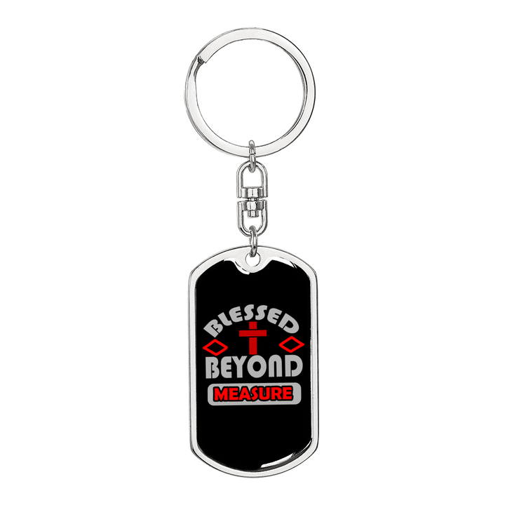 Blessed Beyond Keychain Stainless Steel or 18k Gold Dog Tag Keyring