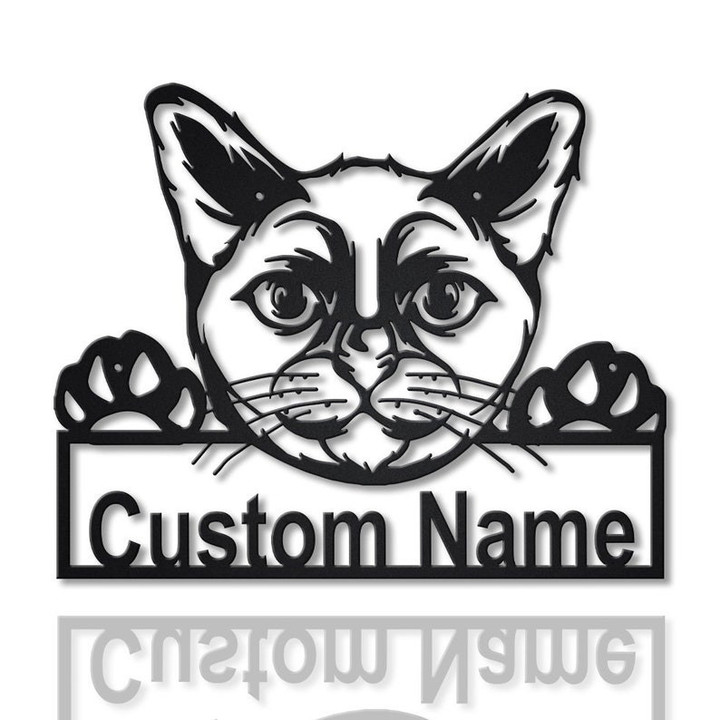 Personalized Burmese Cat Metal Sign Art Custom Burmese Cat Metal Sign Father's Day Gift Burmese Cat Custom Home Decor