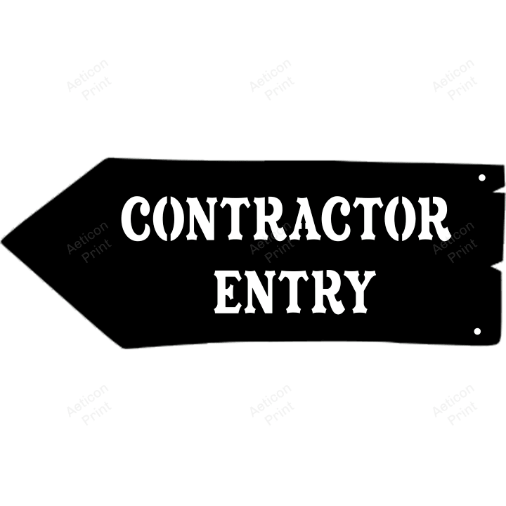 Contractor Entry Cut Metal Sign 14inch