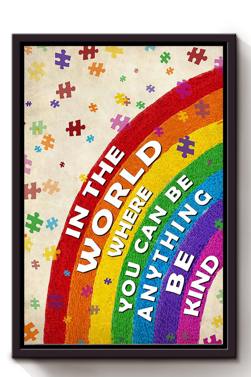 In The World Where You Can Be Anything Be Kind Wall Art For LGBT Lesbian Gay IDAHOT Pride Month Framed Matte Canvas Framed Prints, Canvas Paintings