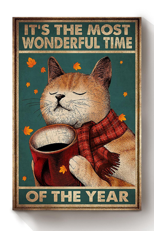 It's The Most Wonderful Time Of Year Ginger Cat In Autumn Gift For Cat Lover Canvas
