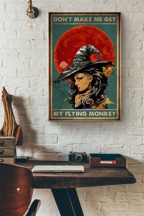 Witchcraft Dont Make Me Get My Flying Monkey Blood Moon Canvas Painting Ideas, Canvas Hanging Prints,  Gift Idea Framed Prints, Canvas Paintings