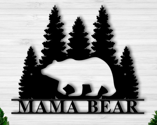 Personalized Mama Bear Metal Wall Sign \/ Mama Bear Wall Art \/ Mama Bear Metal Wall Art \/ Bear Home Decor Laser Cut Metal Signs Custom Gift Ideas