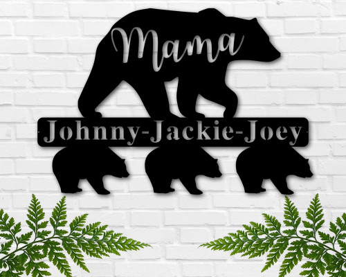 Personalized Mothers Day Gift, Mama Bear Metal Sign, Mom Sign, Gift For Mom, Mother's Day, Kids Name Sign, Baby Bear Sign, Gift For Grandma Laser Cut Metal Signs Custom Gift Ideas
