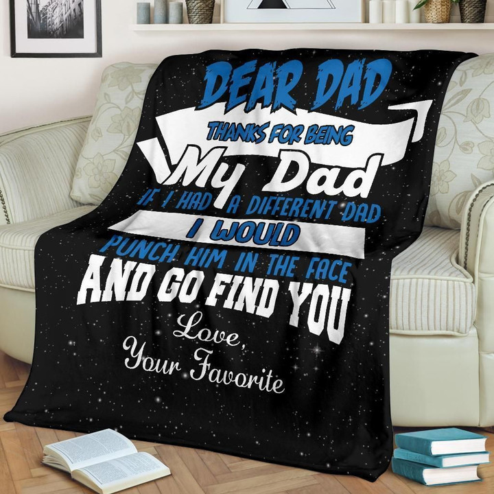 Dear Dad Thanks For Being My Dad Fleece Blanket Gift Idea