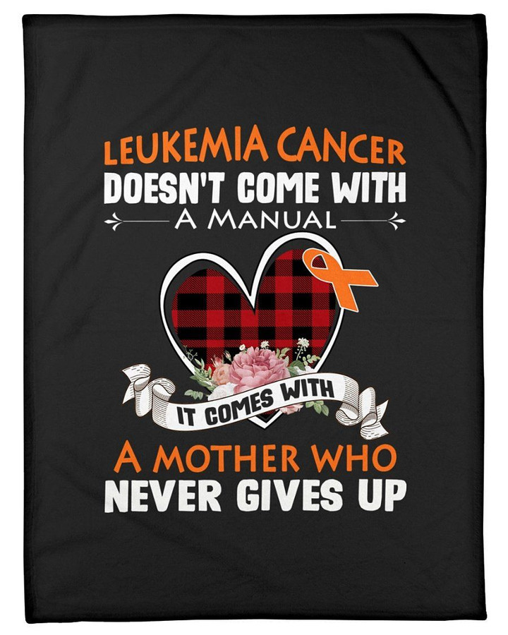 Lukemia Cancer Doesn't Come With A Manual Orange Ribbon Fleece Blanket