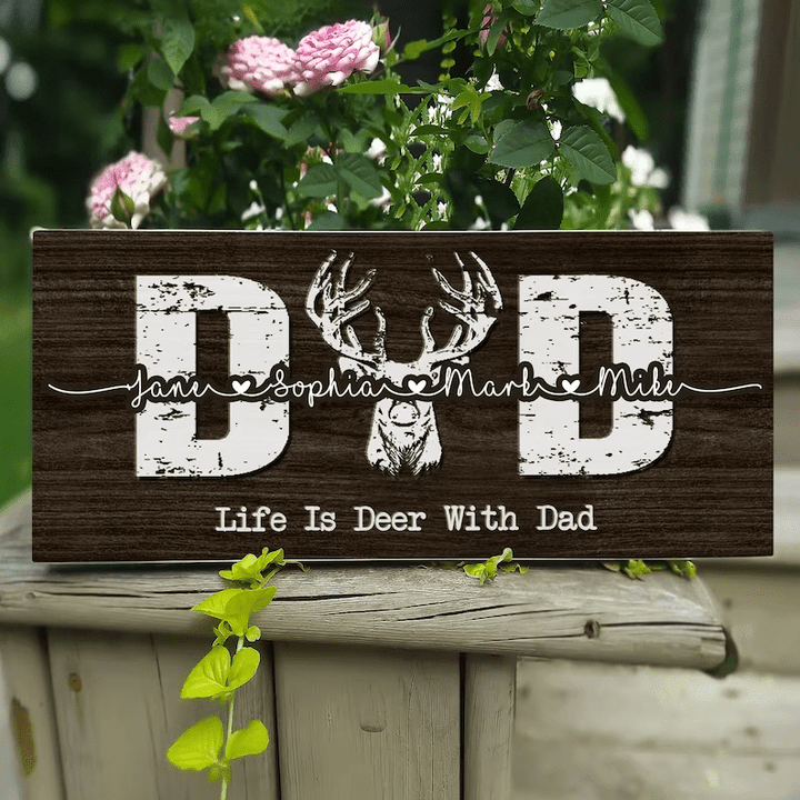 Personalized Dad Sign with Kids Names Sign, Hunting Life Is Deer With You Wood Sign, Custom Dad Wood Sign, Dad Gift,Fathers Day Gift