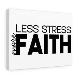 Scripture Canvas More Faith Less Stress Christian Meaningful Framed Prints, Canvas Paintings Framed Matte Canvas 24x36
