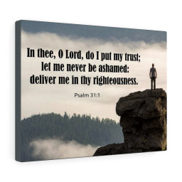 Scripture Canvas Never Be Ashamed Psalm 31:1 Christian Bible Verse Meaningful Framed Prints, Canvas Paintings Wrapped Canvas 8x10