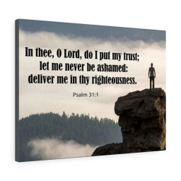 Scripture Canvas Never Be Ashamed Psalm 31:1 Christian Bible Verse Meaningful Framed Prints, Canvas Paintings Framed Matte Canvas 20x30