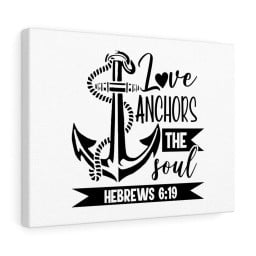 Scripture Canvas Love Anchors The Soul Hebrews 6:19 Christian Bible Verse Meaningful Framed Prints, Canvas Paintings Framed Matte Canvas 24x36