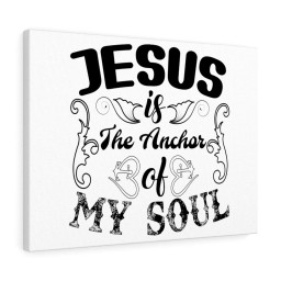 Scripture Canvas Jesus Is The Anchor of My Soul Christian Meaningful Framed Prints, Canvas Paintings Framed Matte Canvas 32x48
