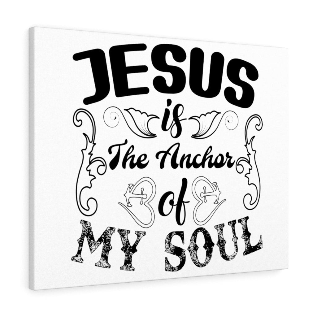 Scripture Canvas Jesus Is The Anchor of My Soul Christian Meaningful Framed Prints, Canvas Paintings Wrapped Canvas 8x10