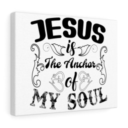 Scripture Canvas Jesus Is The Anchor of My Soul Christian Meaningful Framed Prints, Canvas Paintings Framed Matte Canvas 12x16