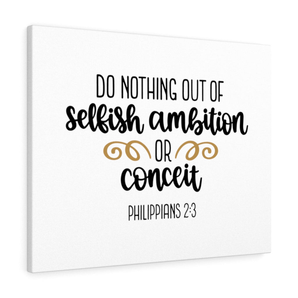 Scripture Canvas No Selfish Ambition & Conceit Philippians 2:3 Christian Bible Verse Meaningful Framed Prints, Canvas Paintings Wrapped Canvas 8x10