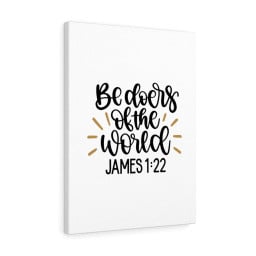 Scripture Canvas The World James 1:22 Christian Bible Verse Meaningful Framed Prints, Canvas Paintings Framed Matte Canvas 8x10