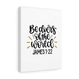 Scripture Canvas The World James 1:22 Christian Bible Verse Meaningful Framed Prints, Canvas Paintings Framed Matte Canvas 16x24