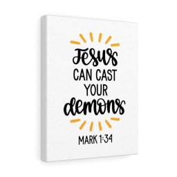 Scripture Canvas Jesus Can Cast Your Demons Mark 1:34 Christian Bible Verse Meaningful Framed Prints, Canvas Paintings Framed Matte Canvas 12x16