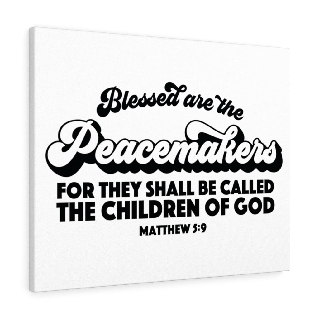 Scripture Canvas Peacemakers Matthew 5:9 Christian Bible Verse Meaningful Framed Prints, Canvas Paintings Wrapped Canvas 8x10