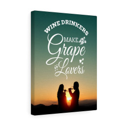 Wine Drinkers Make Grape Lovers Wine Drinkers Love Message Ready To Hang Canvas Framed Prints, Canvas Paintings Framed Matte Canvas 12x16