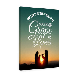 Wine Drinkers Make Grape Lovers Wine Drinkers Love Message Ready To Hang Canvas Framed Prints, Canvas Paintings Framed Matte Canvas 20x30