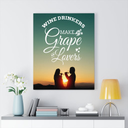 Wine Drinkers Make Grape Lovers Wine Drinkers Love Message Ready To Hang Canvas Framed Prints, Canvas Paintings Wrapped Canvas 12x16