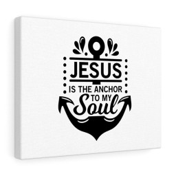 Scripture Canvas Jesus Is The Anchor To My Soul Christian Bible Verse Meaningful Framed Prints, Canvas Paintings Framed Matte Canvas 12x16