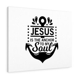 Scripture Canvas Jesus Is The Anchor To My Soul Christian Bible Verse Meaningful Framed Prints, Canvas Paintings Framed Matte Canvas 8x10
