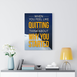 When You Feel Like Quitting Motivational Ready to hang Canvas Framed Prints, Canvas Paintings Framed Matte Canvas 32x48