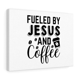 Scripture Canvas Fueled By Jesus And Coffee Christian Bible Verse Meaningful Framed Prints, Canvas Paintings Framed Matte Canvas 20x30