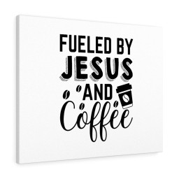 Scripture Canvas Fueled By Jesus And Coffee Christian Bible Verse Meaningful Framed Prints, Canvas Paintings Framed Matte Canvas 8x10