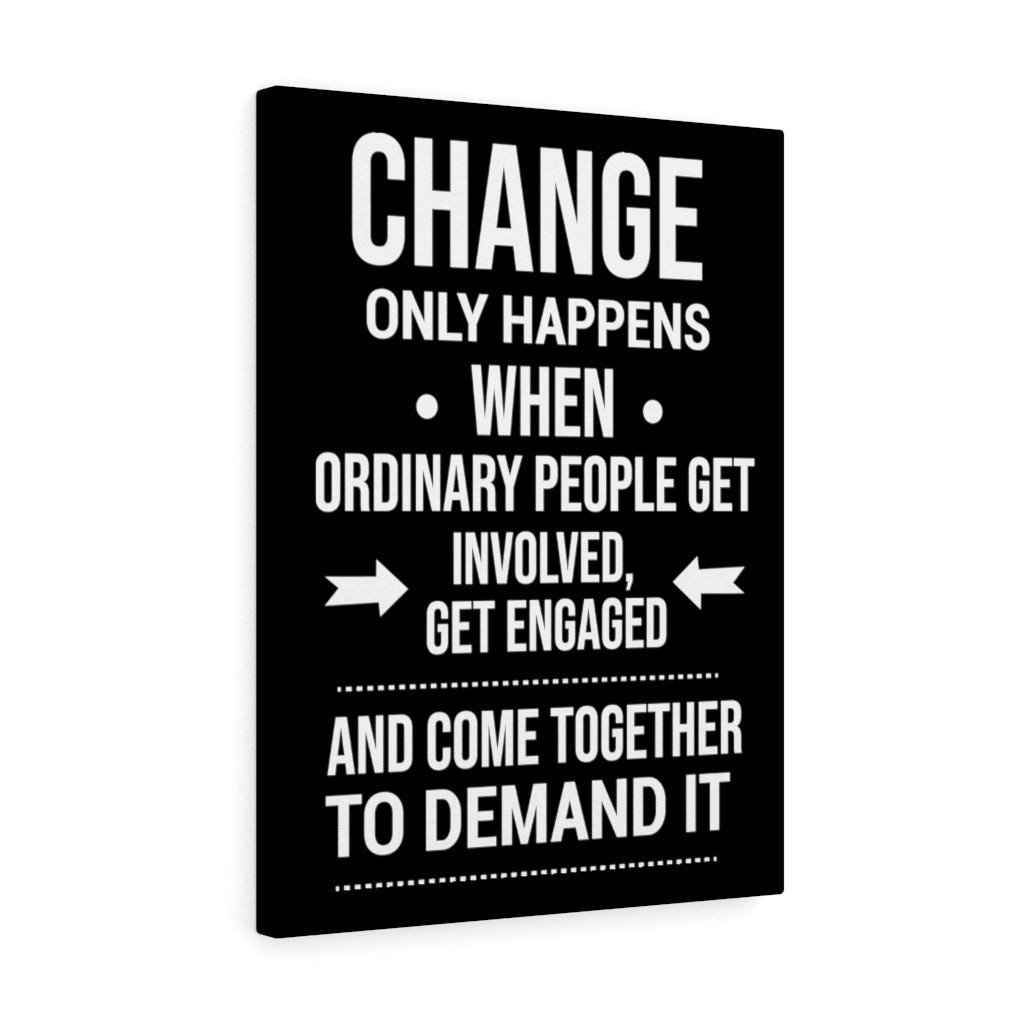 Inspirational Quote Canvas Change Only Happens Wall Art Motivational Motto Inspiring Prints Artwork Decor Ready to Hang Framed Prints, Canvas Paintings Wrapped Canvas 8x10