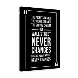 Stock Market Wall Art Wall Street Never Changes Wall Street Trading Quote Money Motivation Wall Art Framed Prints, Canvas Paintings Framed Matte Canvas 16x24