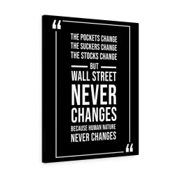 Stock Market Wall Art Wall Street Never Changes Wall Street Trading Quote Money Motivation Wall Art Framed Prints, Canvas Paintings Wrapped Canvas 8x10