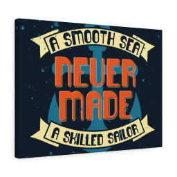 Inspirational Quote Canvas Skilled Sailor Wall Art Motivational Motto Inspiring Prints Artwork Decor Ready to Hang Framed Prints, Canvas Paintings Wrapped Canvas 8x10