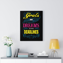 Inspirational Quote Canvas Goals Are Dreams With Deadlines Motivational Motto Inspiring Prints Artwork Decor Ready to Hang Framed Prints, Canvas Paintings Framed Matte Canvas 16x24