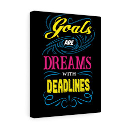 Inspirational Quote Canvas Goals Are Dreams With Deadlines Motivational Motto Inspiring Prints Artwork Decor Ready to Hang Framed Prints, Canvas Paintings Framed Matte Canvas 8x10