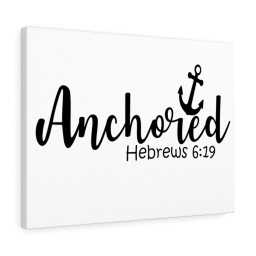 Scripture Canvas Anchored Hebrews 6:29 Christian Bible Verse Meaningful Framed Prints, Canvas Paintings Framed Matte Canvas 16x24