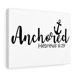 Scripture Canvas Anchored Hebrews 6:29 Christian Bible Verse Meaningful Framed Prints, Canvas Paintings Framed Matte Canvas 12x16