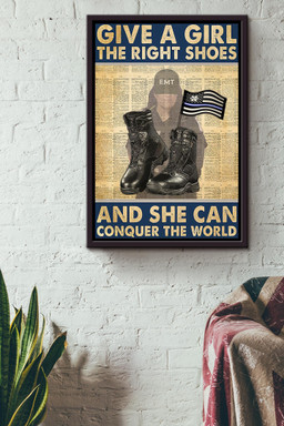 Give A Girl The Right Shoes And She Can Conquer The World For Female Emt Gift Framed Canvas Framed Matte Canvas 12x16